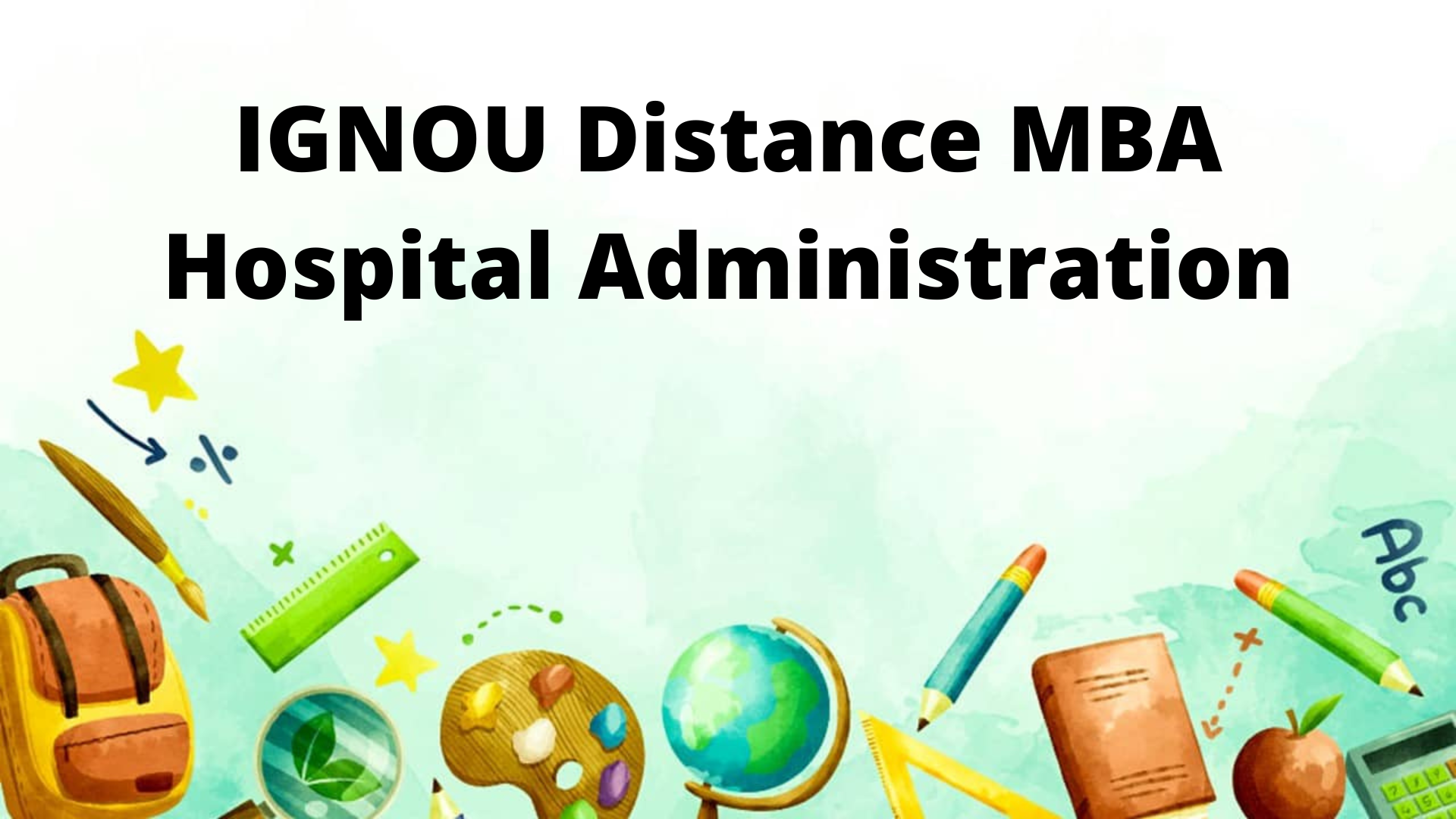 IGNOU MBA In Hospital Administration